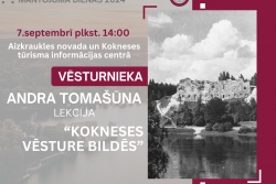 Atpūtas un ceļojumu piedāvājumi 05.09.2024 - 10.09.2024 Vēsturnieka Andra Tomašūna lekcija Koknesē Aizkraukles novada TIC